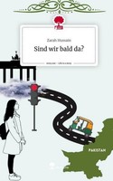 Sind Wir Bald Da?. Life Is A Story - Story.One Zarah Hussain