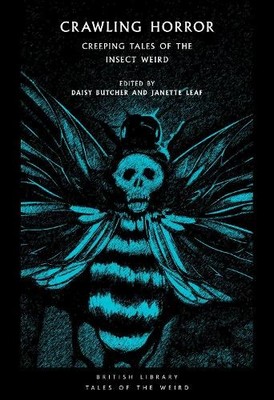 Janette Leaf Crawling Horror (Paperback) British Library Tales of the Weird