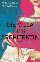 Die Villa Der Architektin Roman Melania G. Mazzucco Buch Transfer Bibliothek