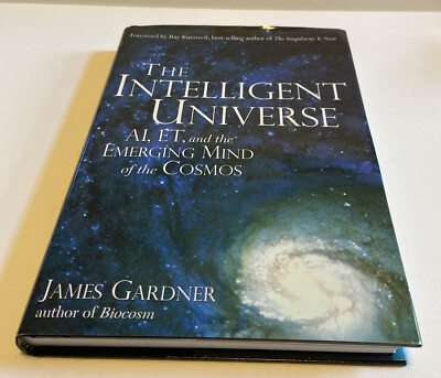 The Intelligent Universe: AI, ET, and the Emerging Mind of the Cosmos