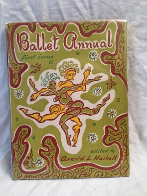 The Ballet Annual, First Issue - 1st Black 1947 - Arnold Haskell, Michael Ayrton