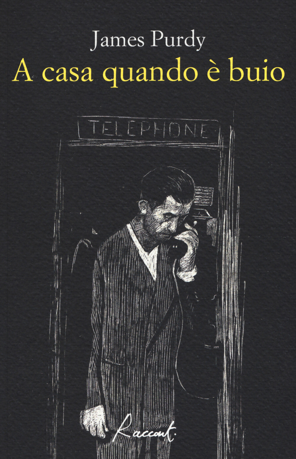 Libri James Purdy - A Casa Quando E Buio