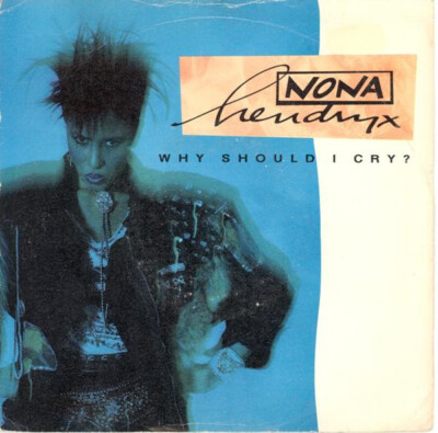 Nona Hendryx - Why Should I Cry? (7'', Single)