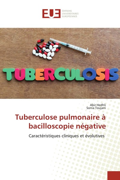 Abir Hedhli (U. A.) | Tuberculose Pulmonaire à Bacilloscopie NéGative | Buch-image