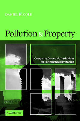 Pollution and Property Cole Paperback Cambridge University Press 9780521001090