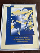 Soviet V/STOL Aircraft: The Struggle for a Shipborne Combat Capability PB