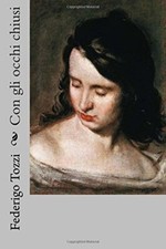 Con gli occhi chiusi, Tozzi, VelAzquez New 9781985772809 Fast Free Shipping-,