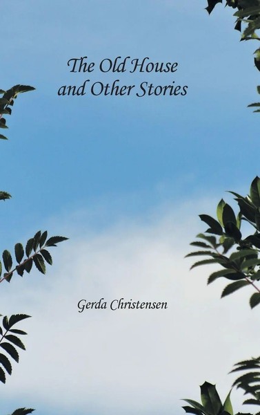 Gerda Christensen | The Old House And Other Stories | Buch | Englisch (2014)-image