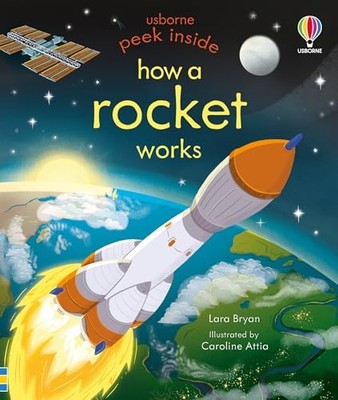 Peek inside How a Rocket Works -  NEW Lara Bryan 2024