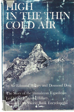 High in the Thin Cold Air, by Sir Edmund Hillary /Himalayan Exped. /Signed Copy