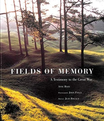 Fields of Memory: A Testimony to the Gre..., Roze, Anne
