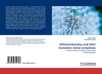 Shashi Kalia (U. A.) | Dithiocarbazates And Their Transition Metal Complexes