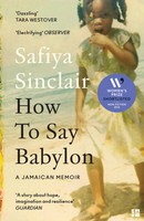 HOW TO SAY Babylon PB A Jamaican Memoir Safiya Sinclair Taschenbuch Englisch