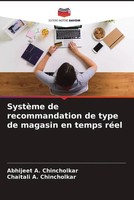 Abhijeet A. Chincholkar (U. A.) | SystèMe De Recommandation De Type De...