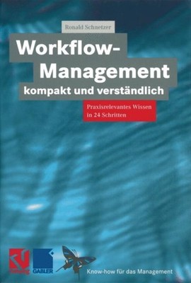 Schnetzer - Workflow-Management kompakt und verstndlich   Praxisorien - X555z