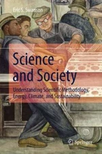 Science and Society: Understanding Scientific Methodology, Energy, Climate, and