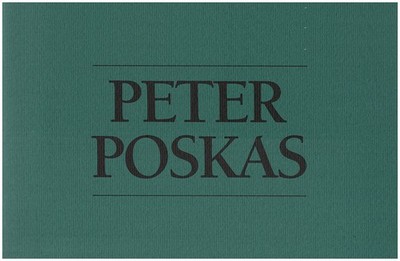 Peter Poskas III: Catalog for Recent Work (1990) and An Expanded Survey (1990)..