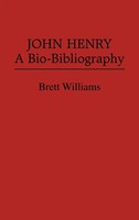 Brett Williams | John Henry | Buch | Englisch (1983) | A Bio-Bibliography