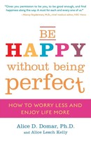 Be Happy Without Being Perfect How To Worry Less And Enjoy Life More Taschenbuch
