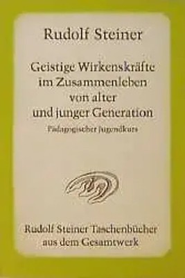 Geistige Wirkenskräfte im Zusammenleben von alter und junger Generation | Buch