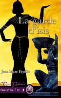Jean Marc Fayolle | La Garde D'isis | Taschenbuch | FranzöSisch (2016)