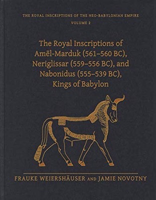 The Royal Inscriptions of Amel-Mardu..., Novotny, Jamie
