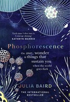 Phosphorescence Julia Baird Taschenbuch Kartoniert / Broschiert Englisch 2021
