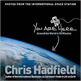 Macmillan You Are Here Around The World In 92 Minutes By Chris Hadfield - Image 3