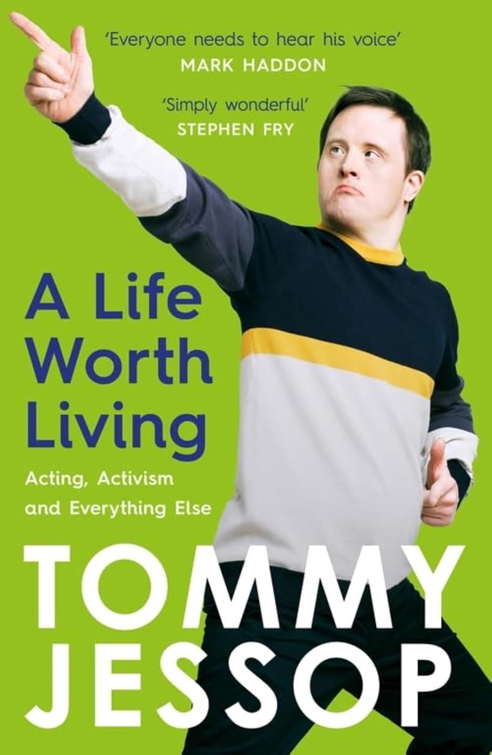 A Life Worth Living: Acting, Activism and Everything Else