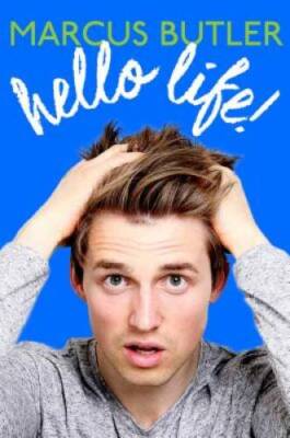 Hello Life! - Hardcover By Butler, Marcus - GOOD