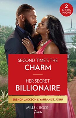 Yahrah St. John - Second Time's The Charm / Her Secret Billionaire - X555z