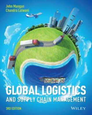 Global Logistics and Supply Chain Management - Paperback By Mangan, John - GOOD