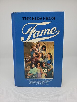 The Kids From Fame - Lisa Todd: 2 Complete Novels in One Volume. Rare 1983 HB