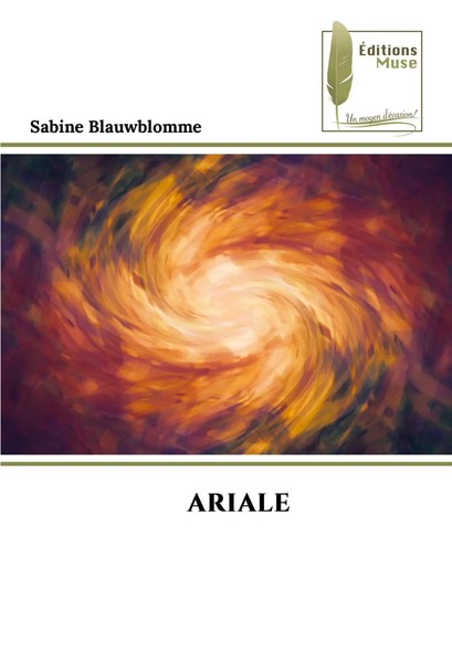Ariale Sabine Blauwblomme Taschenbuch FranzöSisch 2024 Éditions Muse-image