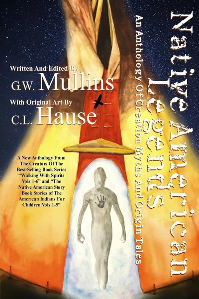 G. W. Mullins | Native American Legends An Anthology Of Creation Myths And...-image