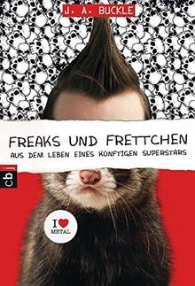 Freaks und Frettchen. Aus dem Leben eines künftigen... | Buch | Zustand sehr gut