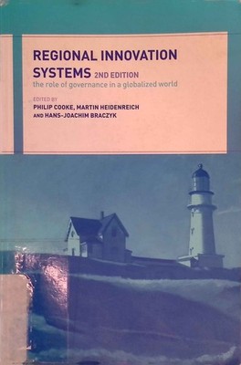 Regional Innovation Systems: The Role of Governances in a Globalized World. Cook