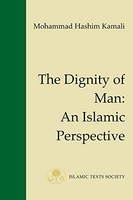 Mohammad Hashim Kama - Dignity Of Man An Islamic Perspective - Paperb - F31Z
