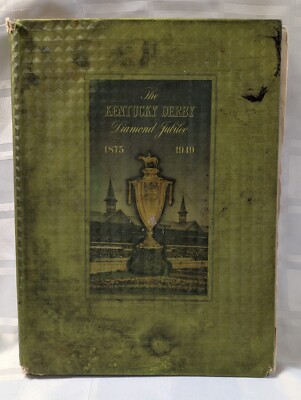 1949 THE KENTUCKY DERBY DIAMOND JUBILEE HARDCOVER BOOK WINNER VINTAGE ...