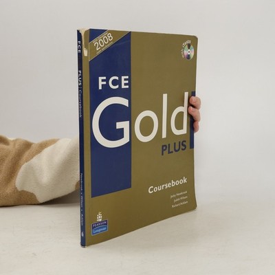 FCE gold plus. Coursebook  |  Jacky Newbrook
