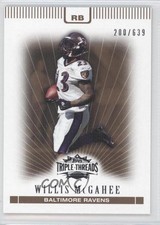2007 Topps Triple Threads Sepia 200/639 Willis McGahee #41 0b0