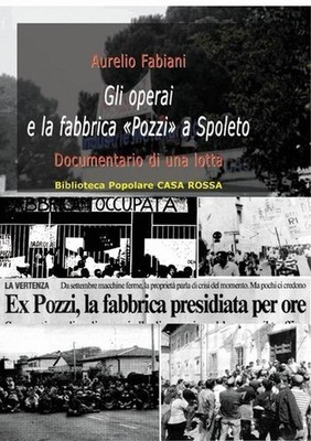 Bücher Aurelio Fabiani - Die Arbeiter und die Fabrik Brunnen in Spoleto. Dokumentarfilm D