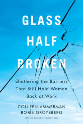Glass Half-Broken: Shattering the Barriers That Still Hold Women Back  - GOOD
