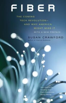 Fiber: The Coming Tech Revolution and Why Am- 9780300251777, Crawford, paperback