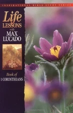 Book Of 1 Corinthians (Life Lessons with Max Lucado)