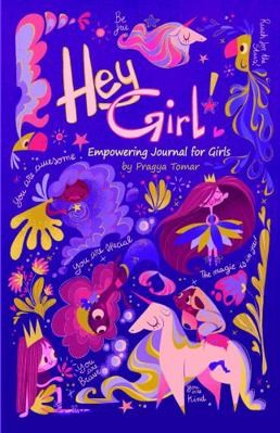 Hey Girl! Empowering Journal for girls: To Develop Gratitude and Mindfulness...