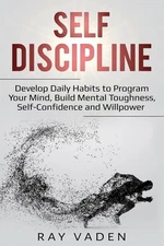 Self-Discipline – Ray Vaden Paperback Brand New