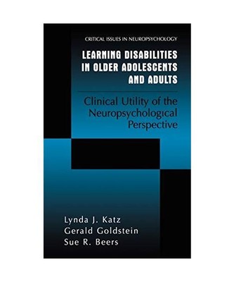 Learning Disabilities in Older Adolescents and Adults: Clinical Utility of the N