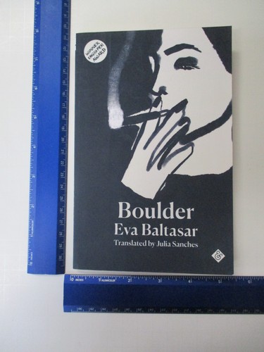 Boulder: Shortlisted for the 2023 International Booker Prize - Baltasar, Eva