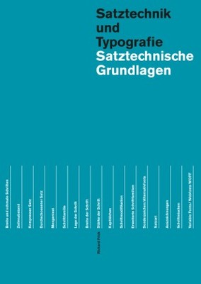 Satztechnische Grundlagen | Frick, Richard | Kartoniert | 9783038630241